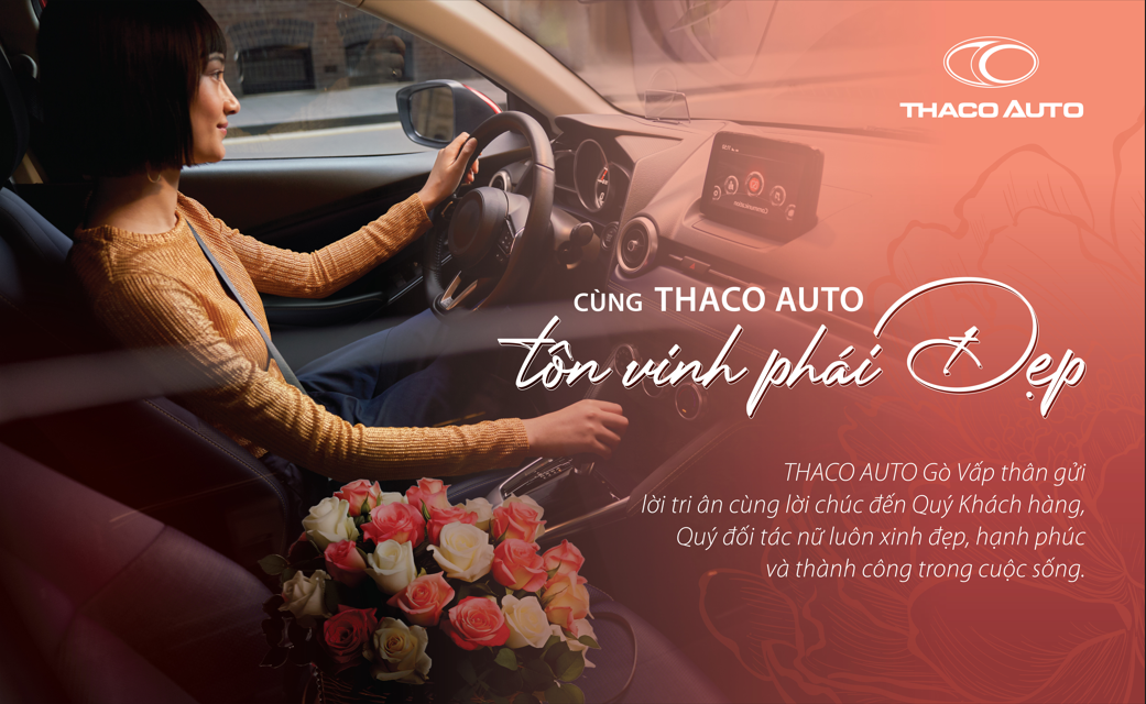 THACO AUTO Gò Vấp Chúc Mừng Ngày Phụ Nữ Việt Nam 20.10